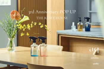 住居用洗剤から始まったブランドが、3日間限定の“家”をひらく。aq 3周年POP UP「THE RESET HOUSE」を神宮前で初開催