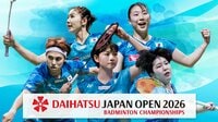 山口茜、宮崎友花ら日本代表が世界の強豪に挑む！『バドミントン ダイハツジャパンオープン2026』FODプレミアムでLIVE配信
