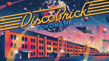 70-80年代のナイトカルチャーを代表する「ディスコ」が横浜に誕生！みなとみらいの夜景と海を感じながら、音楽に身を包む新体験『Disco Brick YOKOHAMA』初開催決定！