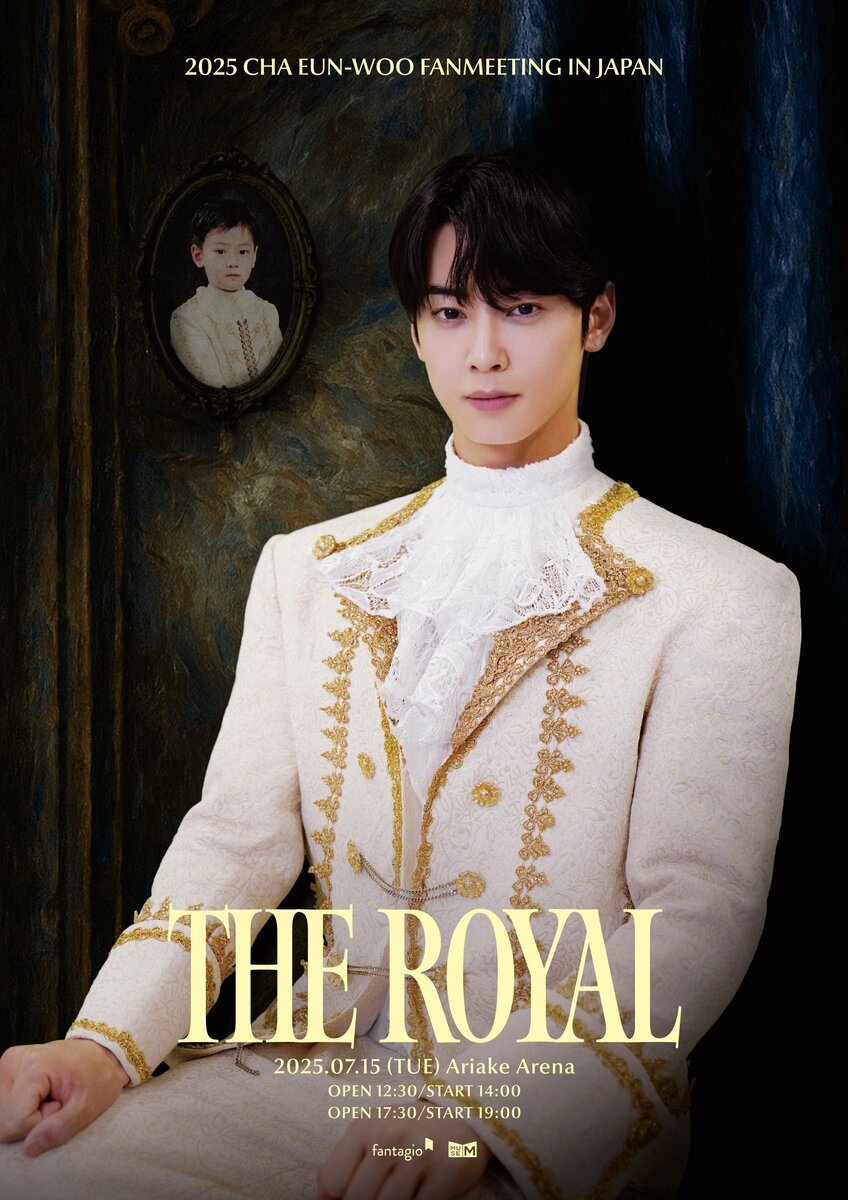 2025 CHA EUN-WOO FANMEETING [THE ROYAL] in Japan日本公演