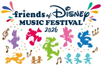 『フレンズ・オブ・ディズニー ミュージック・フェスティバル2026』第2弾出演アーティスト決定！