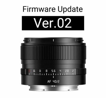 銘匠光学 TTArtisan AF 40mm f/2 ソニーEマウント ファームウェアアップデート：Ver.02 公開
