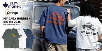 [gym master × Orange 別注「MY DAILY HORINISHI ビッグTee」販売開始のお知らせ]