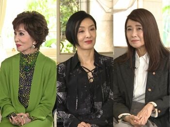 浅丘ルリ子「1人だけでも子どもが欲しかった」草刈民代、風吹ジュンに語る女優としての半生