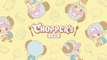 CHOPPER‘sのテーマカフェが東京・渋谷で初開催決定！「CHOPPER’s CAFE」期間限定オープン！！