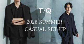 オン・オフの境界線をなくす"ボーダーレスワークウェア"T/Q、夏の新作「カセットセットアップ」　同色・同素材で揃うセットアップを2026年4月15日より展開