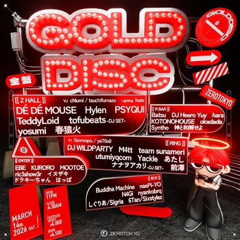 ZEROTOKYOの看板イベント、GOLD DISC開催！フルラインナップ発表で全貌公開!!
