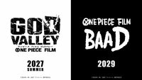 『ONE PIECE』映画最新作『FILM GOD VALLEY』が2027年夏、『FILM BAAD』が2029年に公開決定！