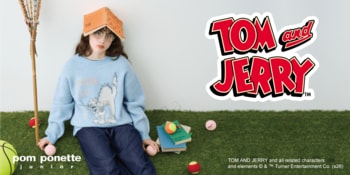 【ポンポネット ジュニア】「トムとジェリー」を踏んじゃった!? 思わずクスッと笑える遊び心たっぷりのスペシャルコレクションが発売中