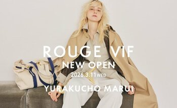 レディスファッションブランド「ROUGE VIF（ルージュ・ヴィフ）」有楽町マルイ店がニューオープン！
