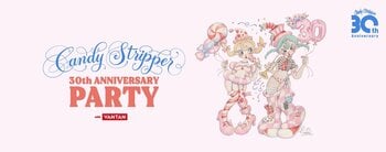 卒業生が手掛ける「Candy Stripper」30周年パーティーにバンタンの在校生が参画！