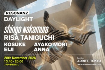 13歳のDJが主催、日が落ちるまでの時間で組む全年齢の本格電子音楽公演「RESONANZ DAYLIGHT」Shingo Nakamura・RISA TANIGUCHI ら6組・11/28・本日発売