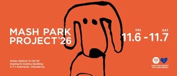 【MASH PARK PROJECT ’26】メイクアップやアート制作、縁日のようなアクティビティなど、大人も子どももわくわく楽しめるワークショップを多数開催！