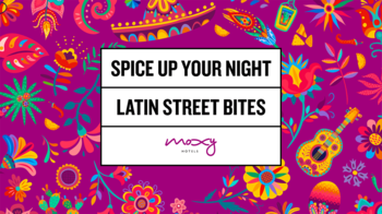 モクシー・ホテル、国内4軒で「LATIN STREET BITES 食で旅するラテンアメリカ」を開催