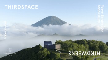 Thirdspace Thirdweeks, Tokyo Salone with Soho House