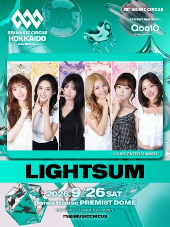 LIGHTSUM、9月 札幌・大和ハウス プレミストドームのステージ出演…「SBI MUSIC CIRCUS HOKKAIDO 2026」出撃
