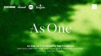TRUNK(HOTEL) CAT STREET、LIVE MUSICイベント「As One」Vol.3を7月31日(金)に開催