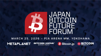 ビットコインで、東京をデジタル金融の世界拠点へ！国内外のリーダーが集結する「JAPAN BITCOIN FUTURE FORUM」3月25日開催。チケット好評発売中！