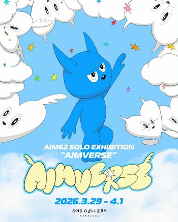 tHE GALLERY HARAJUKUにて、3月29日(日)より、AIM62による個展「AIMVERSE」を開催。