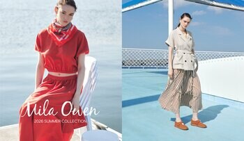 【Mila Owen】'26 SUMMER COLLECTION WEBカタログを公開！都会的なエッセンスと夏らしいリラクシームードが交わる、エフォートレスな佇まいを表現＜4月23日（木）公開＞