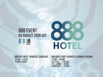 令和8年8月8日、一生に一度の"8の日"。8HOTEL 2施設で「888 DAY & NIGHT PARTY」を開催