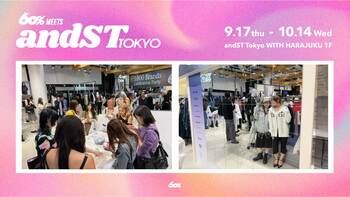 日本初出店3ブランドが原宿へ！Z世代が沸くアジアファッション「60% meets and ST TOKYO」第2弾が13ブランドに拡大して本日開幕
