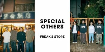 「SPECIAL OTHERS」とFREAK'S STOREのコラボレーションアイテムが登場。原宿の大人気老舗中華料理店「紫金飯店」とのトリプルネームアイテムも。