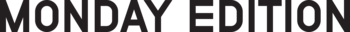 【MONDAY EDITION (マンデーエディション)】日本で展開スタート！