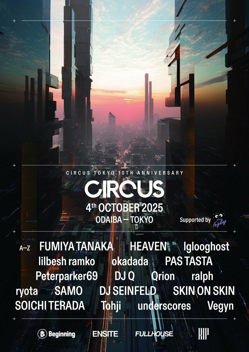 CIRCUS Tokyo 10th ANNIVERSARY & 暴力的にカワイイ2025 supported by