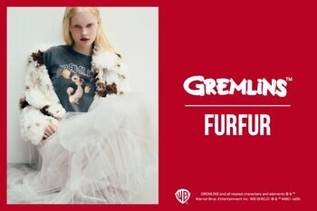 【FURFUR(ファーファー)】ファンタジー映画『グレムリン』との初のカプセルコレクションが登場！＜9月17日(木)0時発売＞