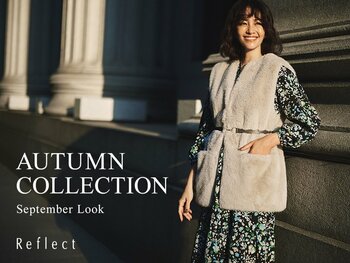 【Reflect】2026 AUTUMN COLLECTION September Lookを9月9日(水)よりWEBサイトにて公開