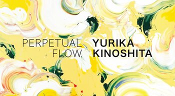 「PERPETUAL FLOW---木下友梨香展」開催のお知らせ