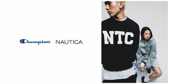 NAUTICAとChampionのコラボレーションアイテムが登場。8月21日(金)より販売開始。