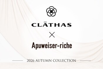 「CLATHAS×Apuweiser-riche」第3弾、今秋も人気コラボレーションが実現。9月17日（木）より全店販売スタート