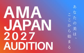 韓国に本部を置く《AMA JAPAN》が発足！アジアでの活躍を目指すモデルを発掘【AMA JAPAN 2027 AUDITION】を開催
