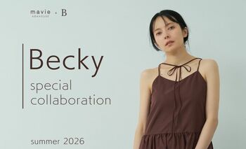 【ベッキー×abahouse mavie(アバハウス マヴィ)】コラボレーションアイテム第一弾が6/24(水)発売！