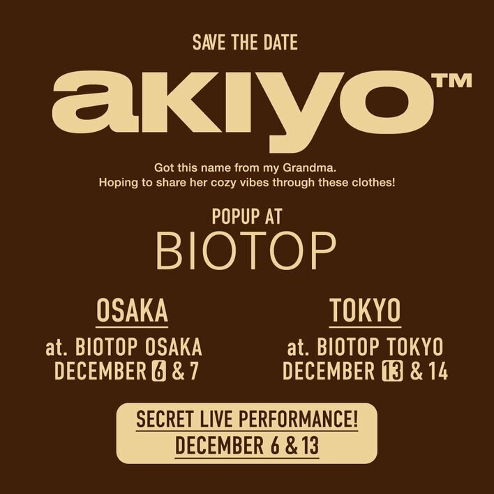 akiyo POP-UP SHOP at BIOTOP OSAKA & TOKYO