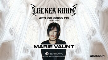 ハードテクノパーティー「LOCKER ROOM」がMarie Vauntを招聘し第2回開催が決定!!