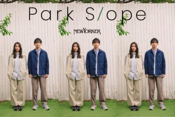 【ニューヨーカー】働き方の変化に応える新レーベル〈Park Slope NEWYORKER〉を2026年3月18日（水）ローンチ
