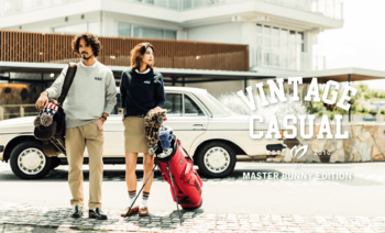 MASTER BUNNY EDITIONが大人のゴルフライフを彩る「VINTAGE CASUAL」コレクションを発売