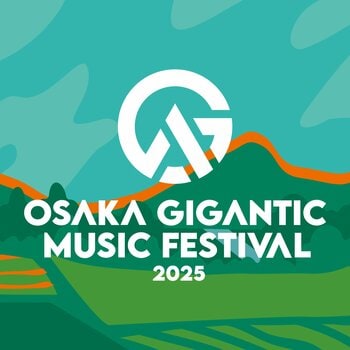 関西を代表する夏の音楽フェス『OSAKA GIGANTIC MUSIC FESTIVAL 2025』フジテレビNEXT ライブ・プレミアムで放送！