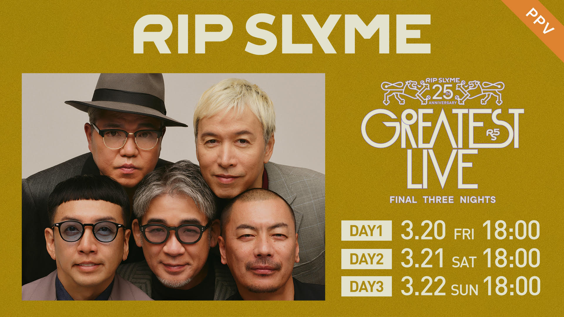 RIP SLYME 25th Anniversary GREATEST LIVE – Final Three Nights