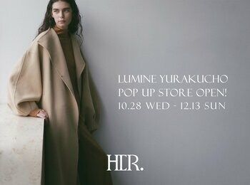 HER.がルミネ有楽町に期間限定POP UP STOREをオープン。