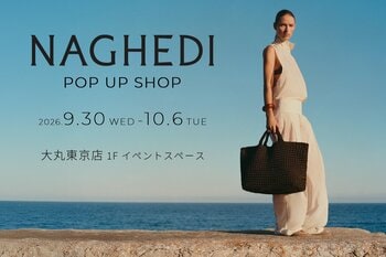 NY発「NAGHEDI（ナゲディ）」POP UPを大丸東京店で開催